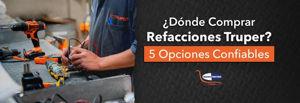 Hombre usando refacciones para reparar sus herramientas marca Truper